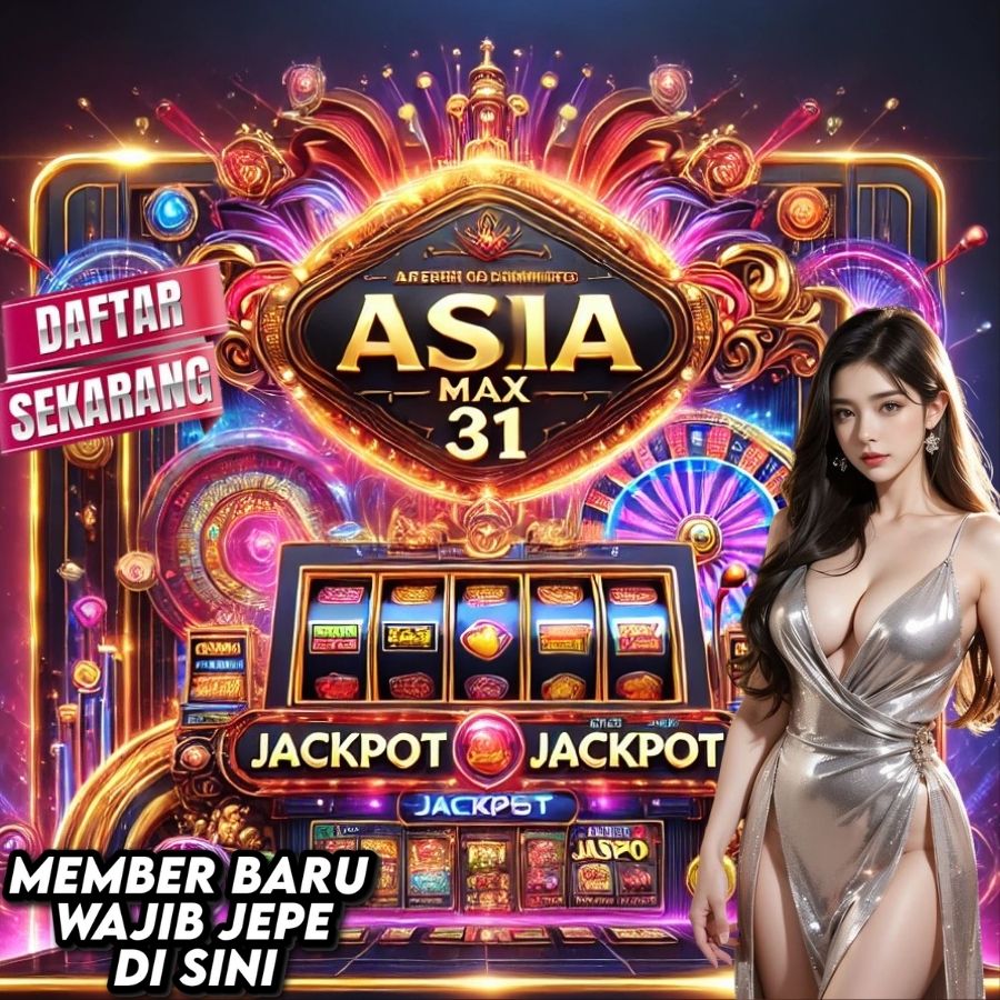 ASIAMAX31 Gerbang Emas Menuju Jackpot Fantastis!